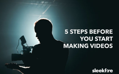 5 Steps Before You Start Making Videos