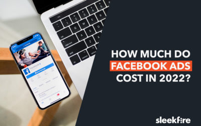 How Much Do Facebook Ads Cost in 2022