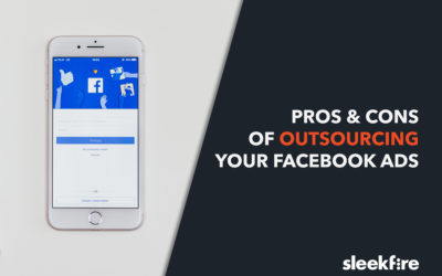 Pros & Cons Of Outsourcing Facebook Ads