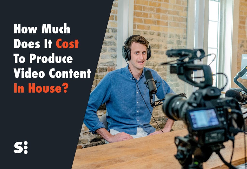 How Much Does It Cost To Produce Video Content In House?