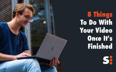 8 Things to Do with Your Video Once It’s Finished