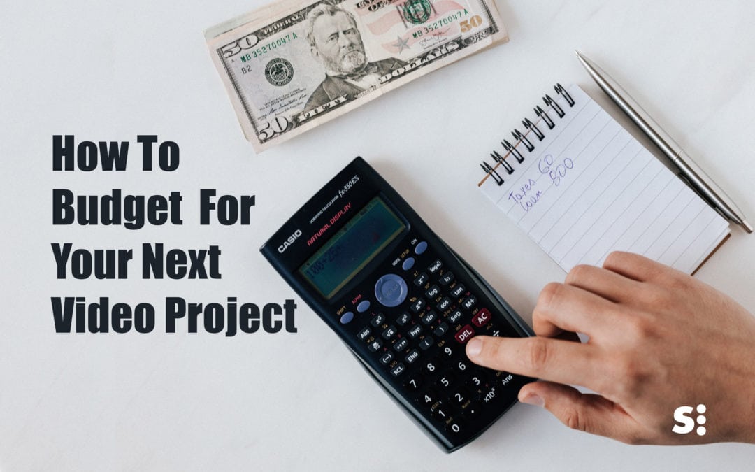 How to Budget For A Video Project