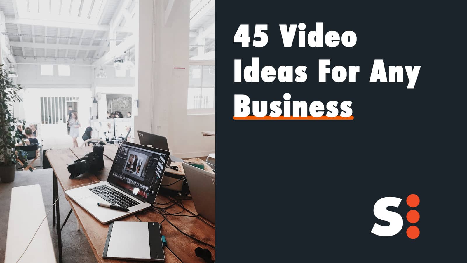 45 Video Ideas For Any Business | Sleekfire