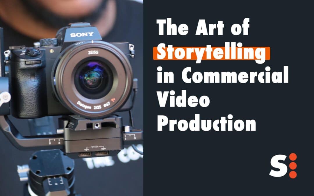 The Art Of Storytelling In Commercial Video Production
