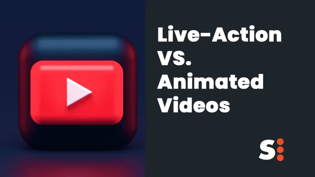 Live Action Vs Animated Videos