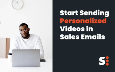 How to Send Personalized Videos in Sales Emails: Complete Guide